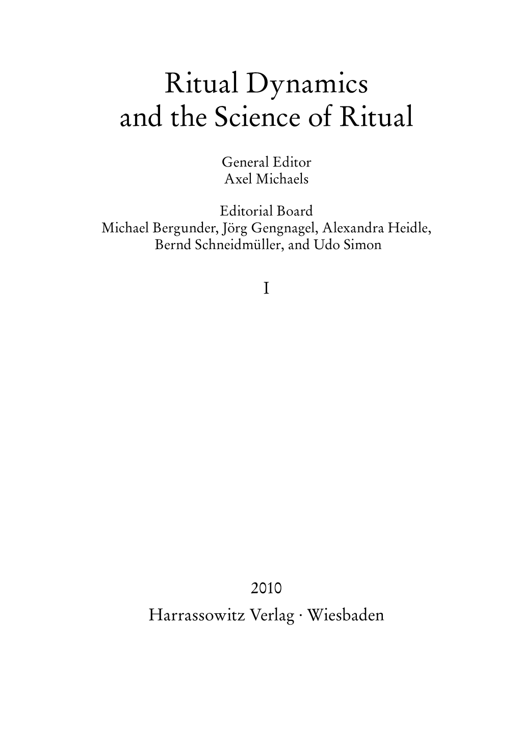 Ritual Dynamics and the Science of Ritual