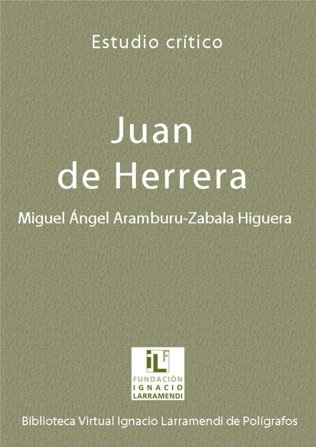 Juan De Herrera Miguel Ángel Aramburu-Zabala Higuera