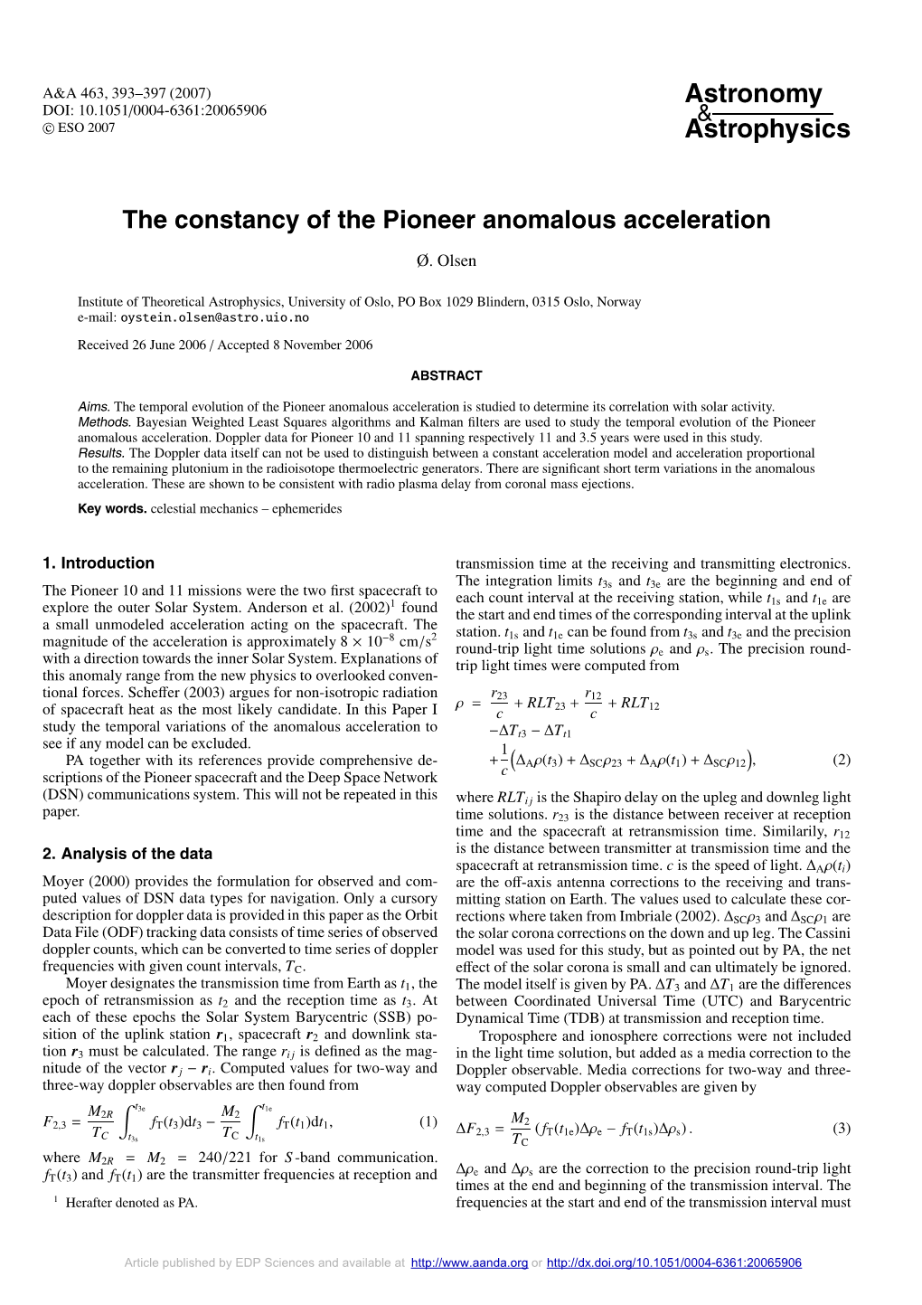 The Constancy of the Pioneer Anomalous Acceleration