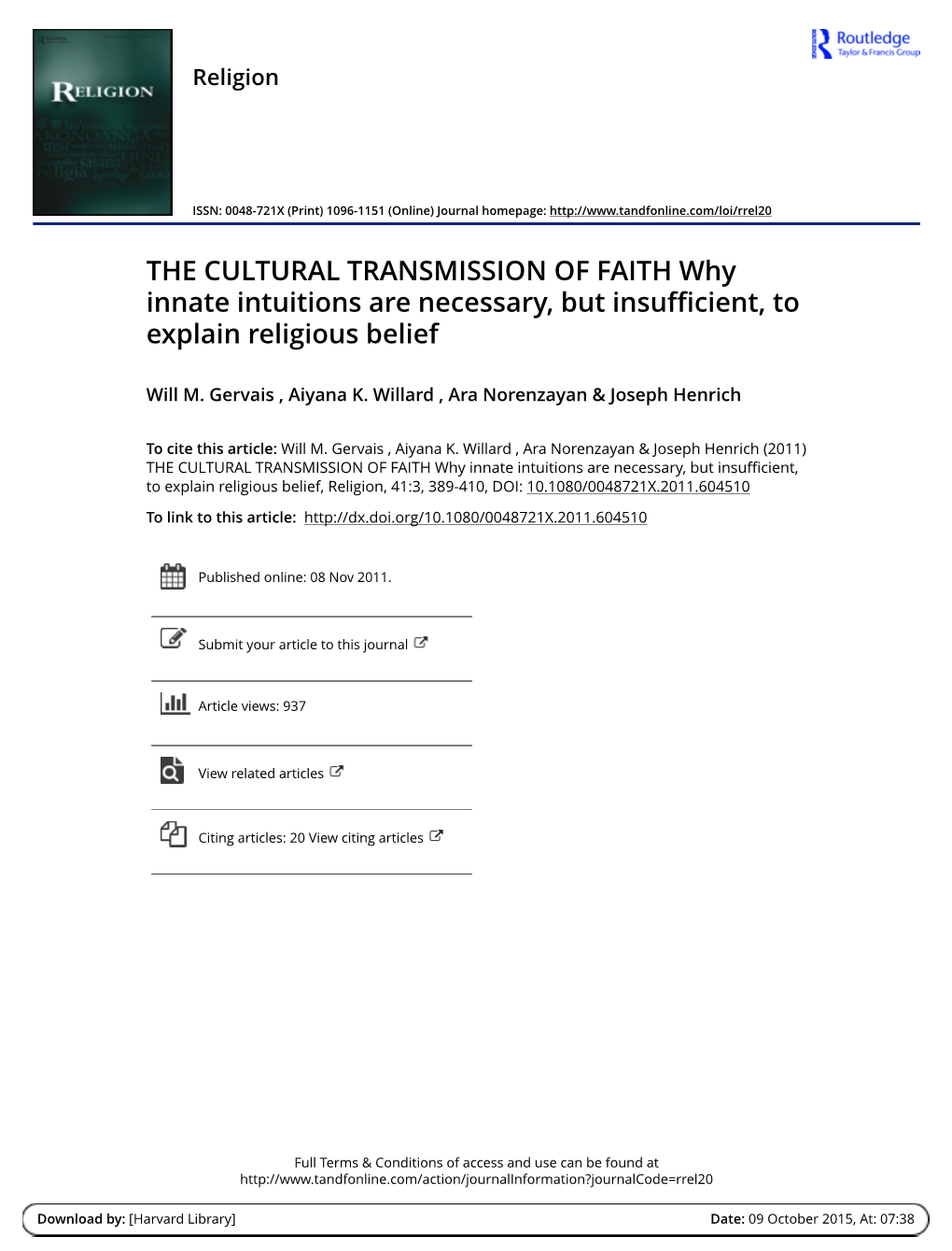 THE CULTURAL TRANSMISSION of FAITH Why Innate Intuitions Are Necessary, but Insufficient, to Explain Religious Belief