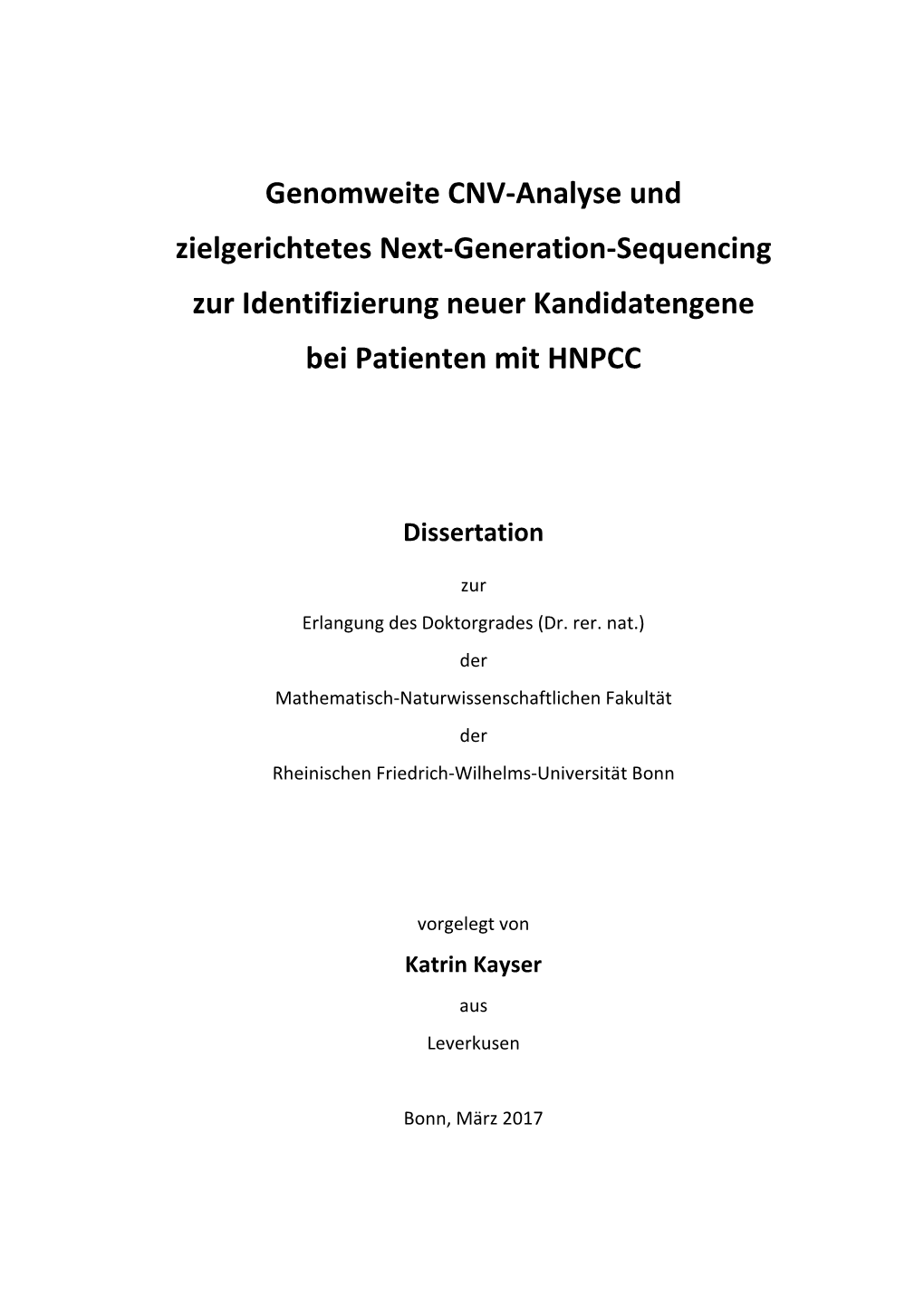 Genomweite CNV-Analyse Und Zielgerichtetes Next-Generation-Sequencing Zur Identifizierung Neuer Kandidatengene Bei Patienten Mit HNPCC