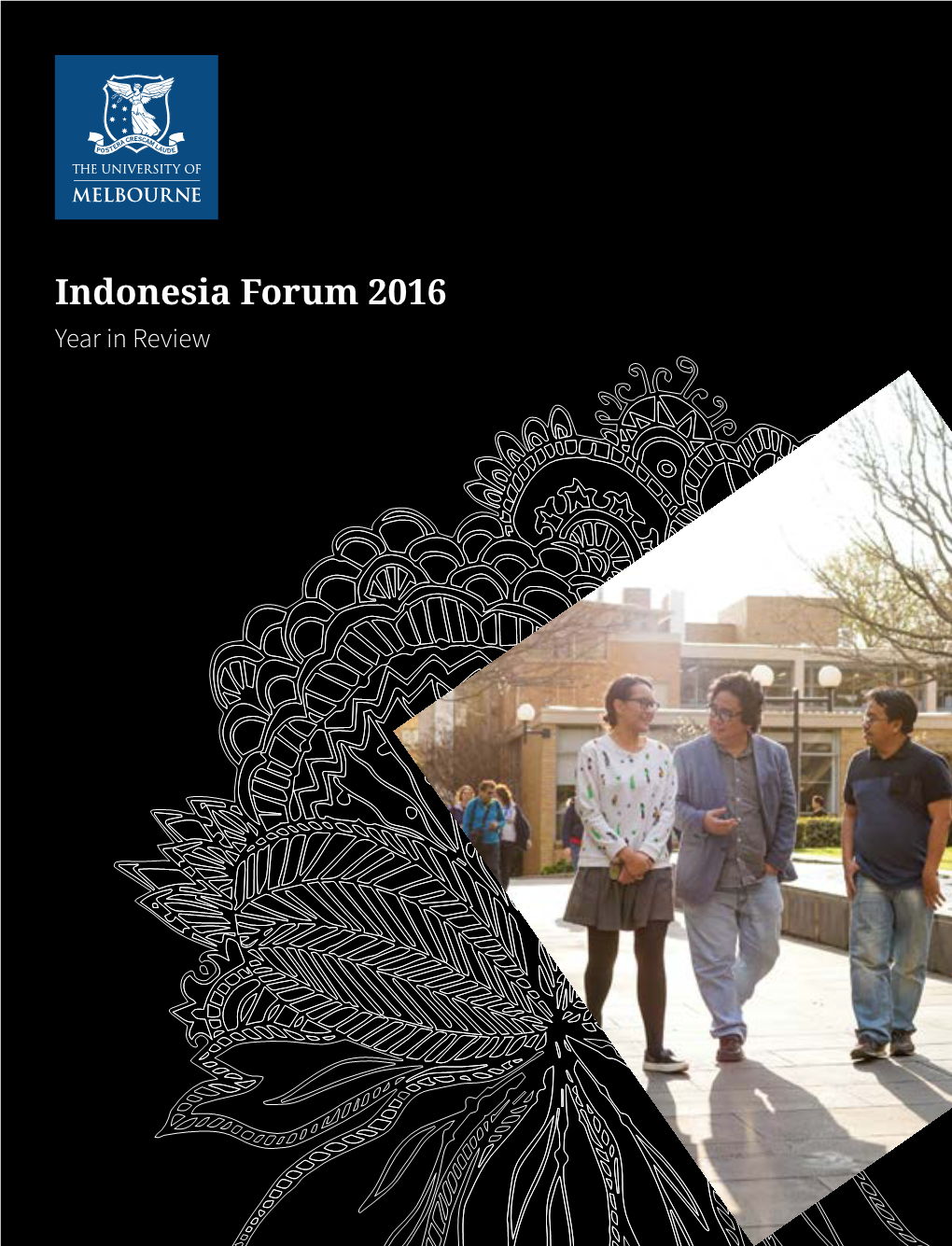 Indonesia Forum 2016 Year in Review Contents