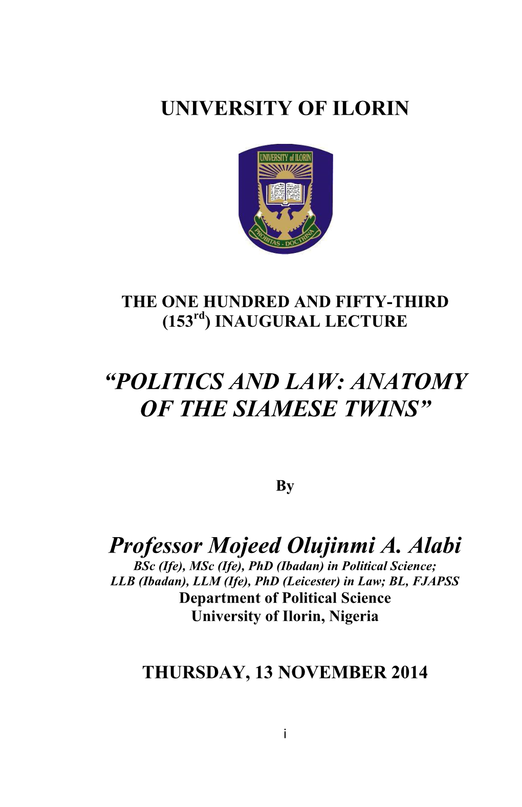 Politics and Law: Anatomy of the Siamese Twins”