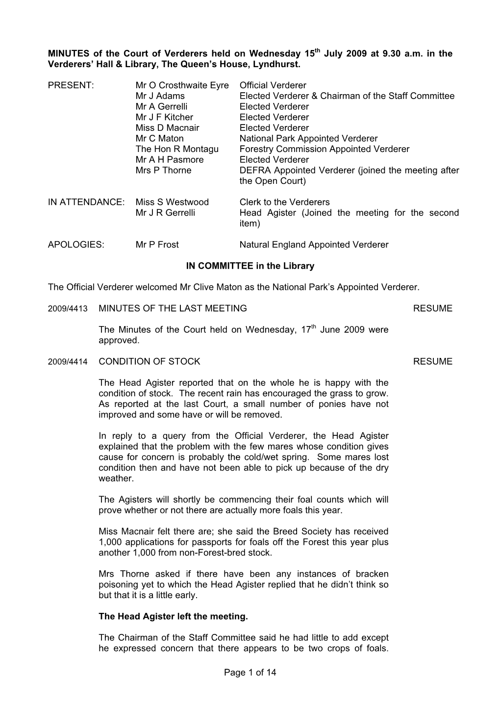 MINUTES of the Court of Verderers Held on Wednesday 15Th July 2009 at 9.30 A.M