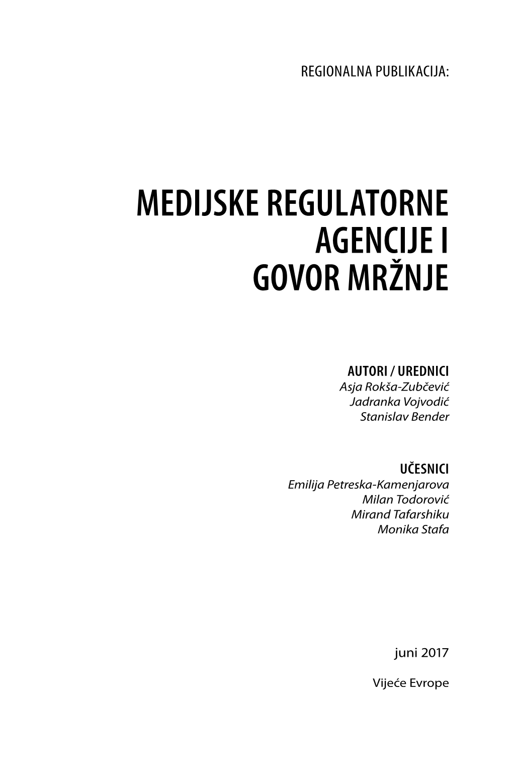 Medijske Regulatorne Agencije I Govor Mržnje