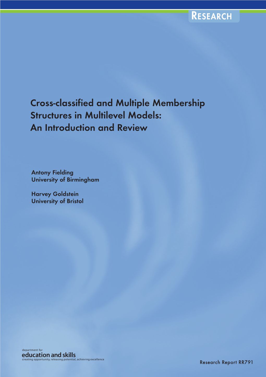 Cross-Classified and Multiple Membership Structures in Multilevel Models: an Introduction and Review