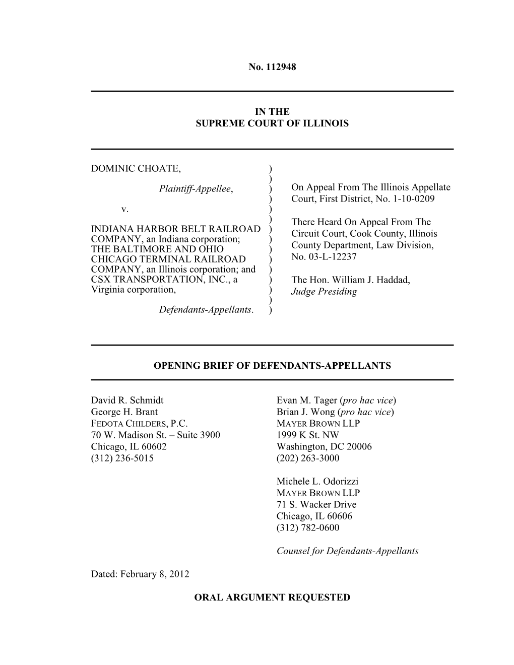 No. 112948 in the SUPREME COURT of ILLINOIS DOMINIC CHOATE, Plaintiff-Appellee, V. INDIANA HARBOR BELT RAILROAD COMPANY, an Indi