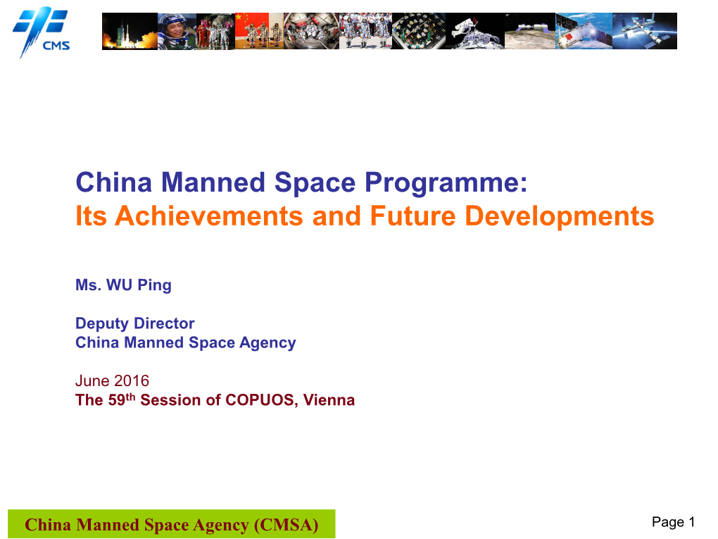 China Manned Space Programme: Its Achievements and Future Developments