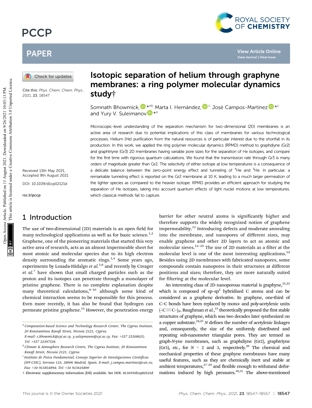 Isotopic Separation of Helium Through Graphyne Membranes: a Ring Polymer Molecular Dynamics Cite This: Phys