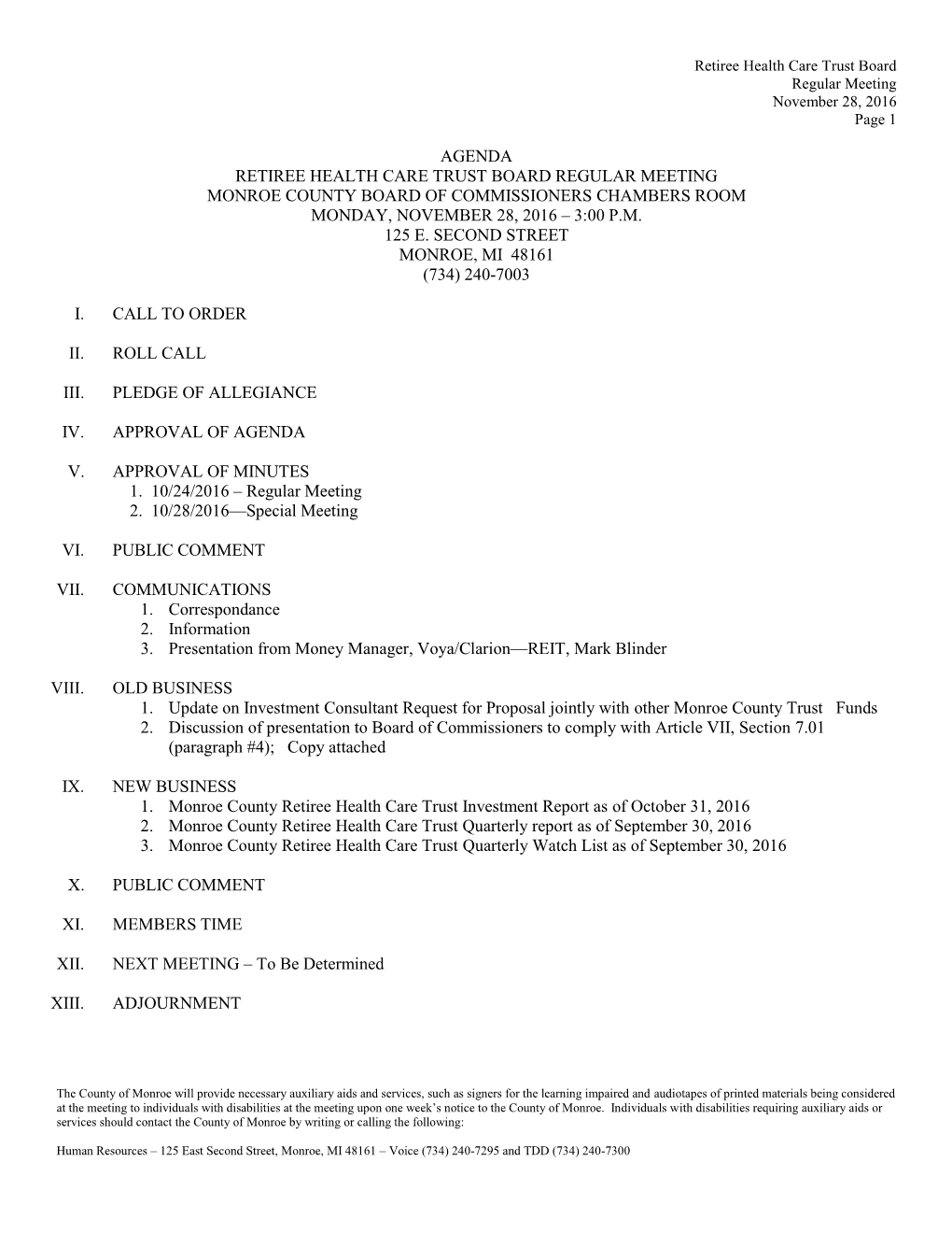 Agenda Retiree Health Care Trust Board Regular Meeting Monroe County Board of Commissioners Chambers Room Monday, November 28, 2016 – 3:00 P.M