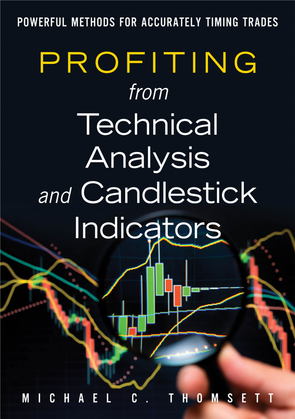 Profiting from Technical Analysis and Candlestick