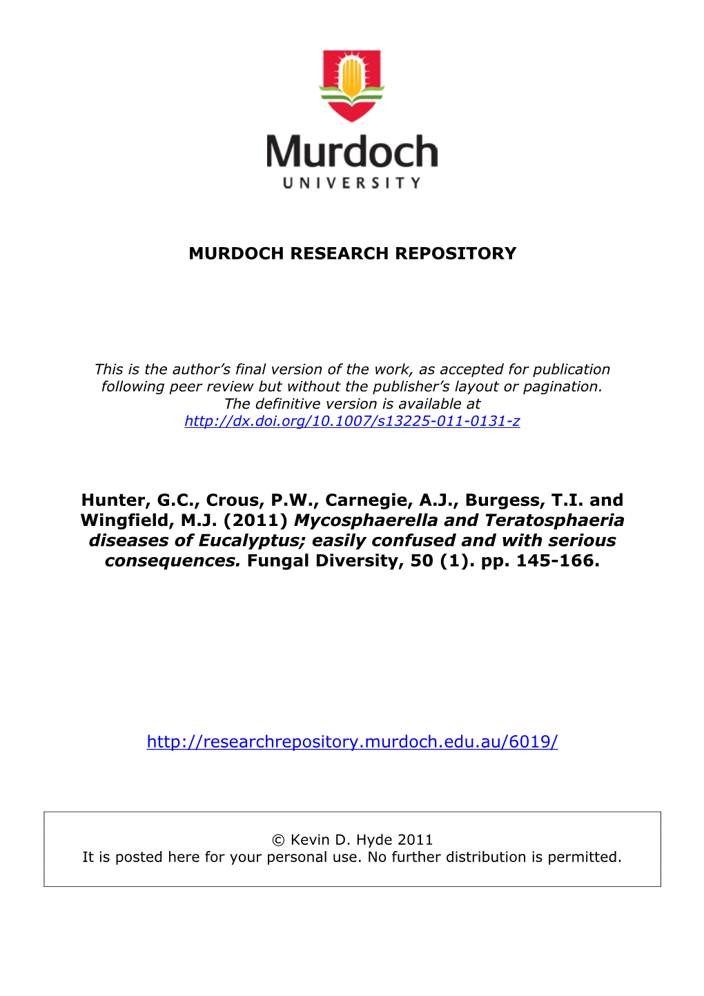 Mycosphaerella and Teratosphaeria Diseases of Eucalyptus; Easily Confused and with Serious Consequences