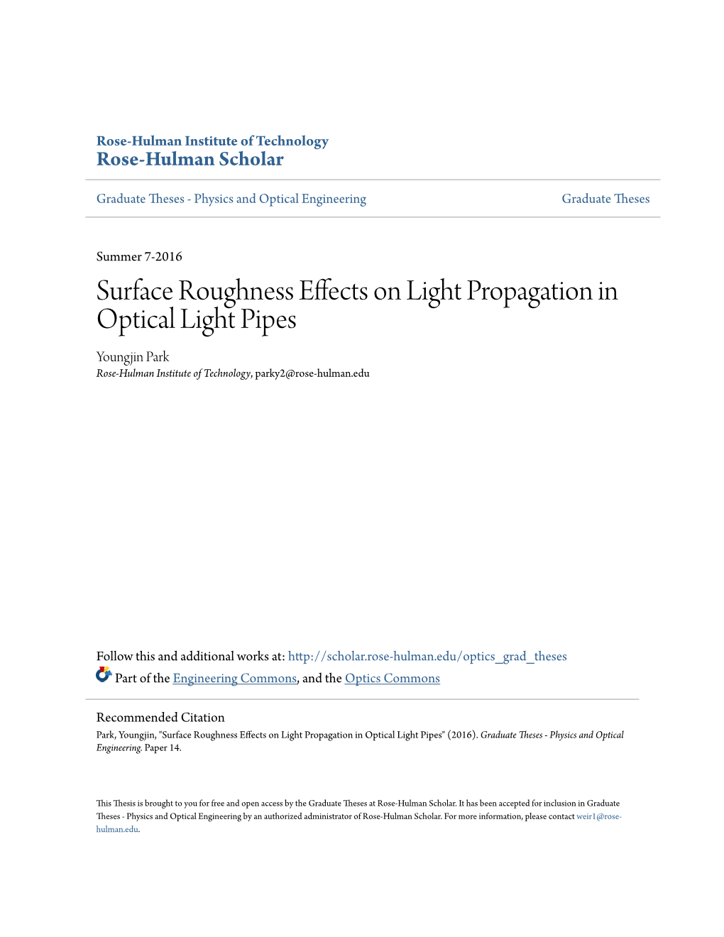 Surface Roughness Effects on Light Propagation in Optical Light Pipes Youngjin Park Rose-Hulman Institute of Technology, Parky2@Rose-Hulman.Edu