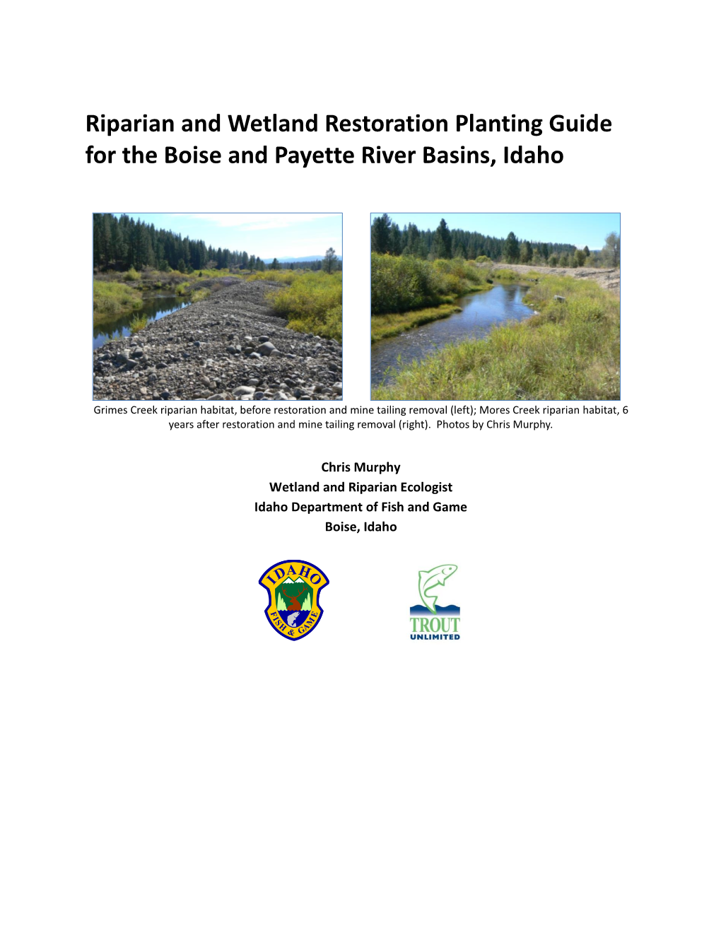 Riparian and Wetland Restoration Planting Guide for the Boise and Payette River Basins, Idaho