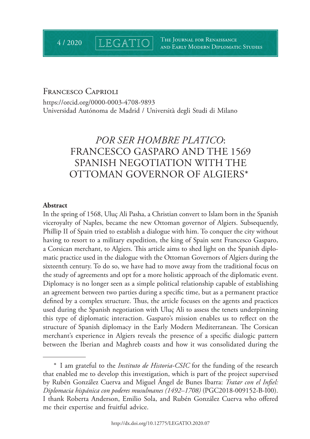 Francesco Gasparo and the 1569 Spanish Negotiation with the Ottoman Governor of Algiers*1