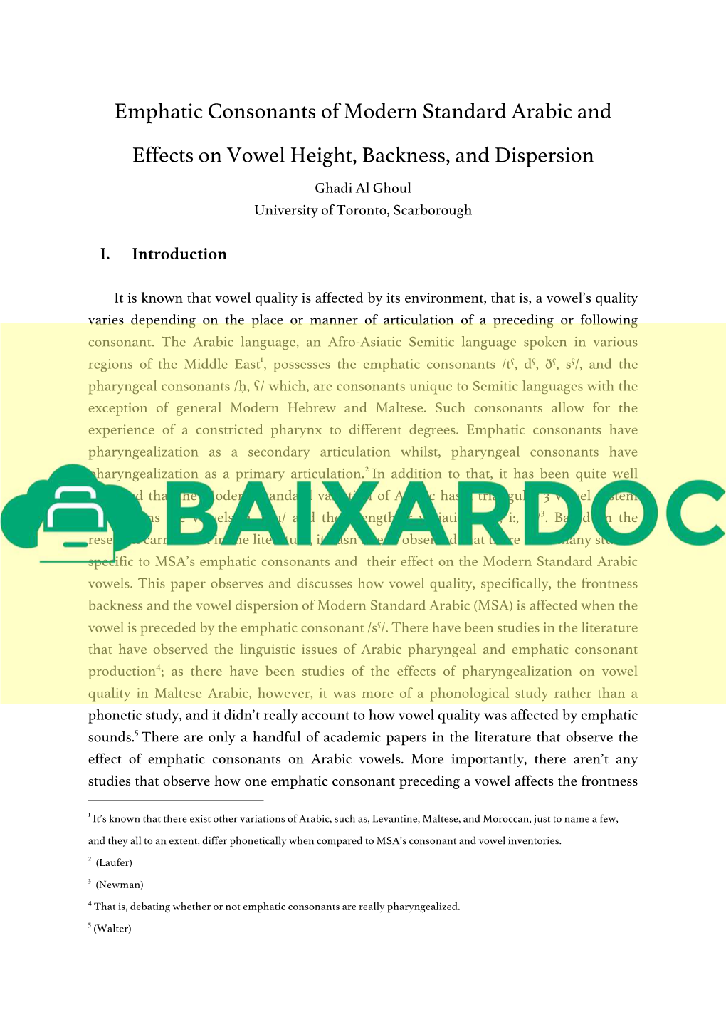 Emphatic Consonants of Modern Standard Arabic and Effects on Vowel Height, Backness, and Dispersion Ghadi Al Ghoul University of Toronto, Scarborough