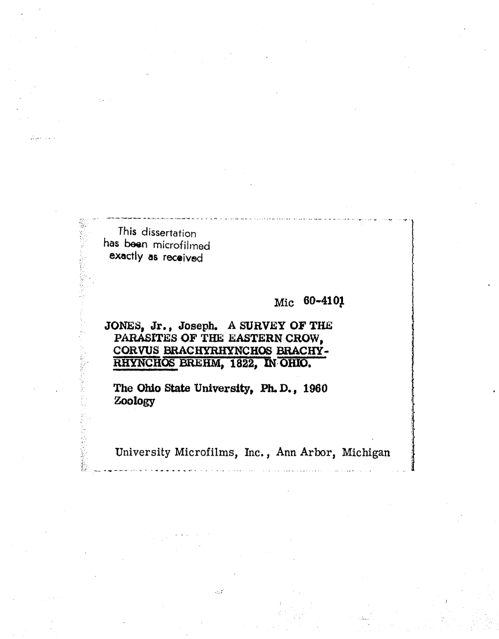 JONES, Jr., Joseph. a SURVEY of the PARASITES of the EASTERN CROW, CORVUS BRACHYRHYNCHOS BRACHY