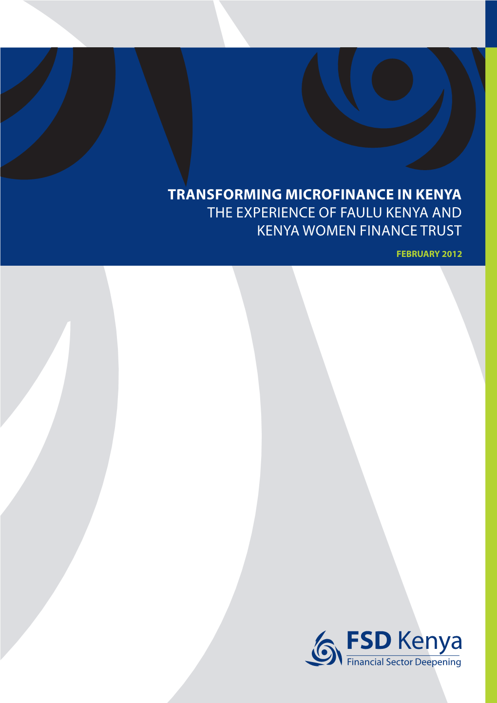 Transforming Microfinance in Kenya: the Experience of Faulu Kenya And