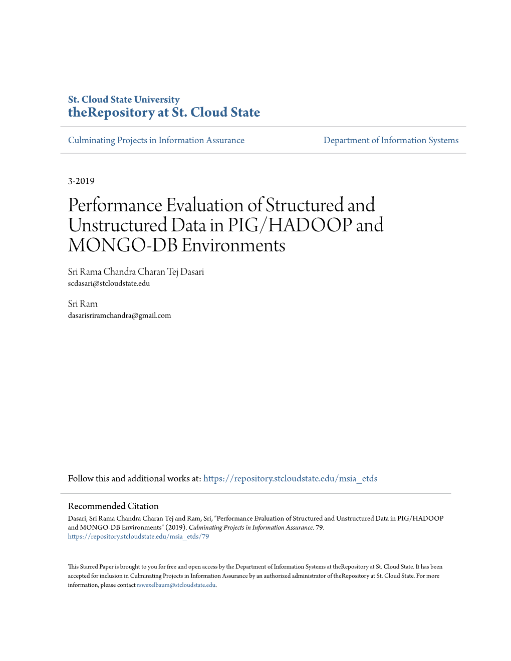 Performance Evaluation of Structured and Unstructured Data in PIG/HADOOP and MONGO-DB Environments Sri Rama Chandra Charan Tej Dasari Scdasari@Stcloudstate.Edu