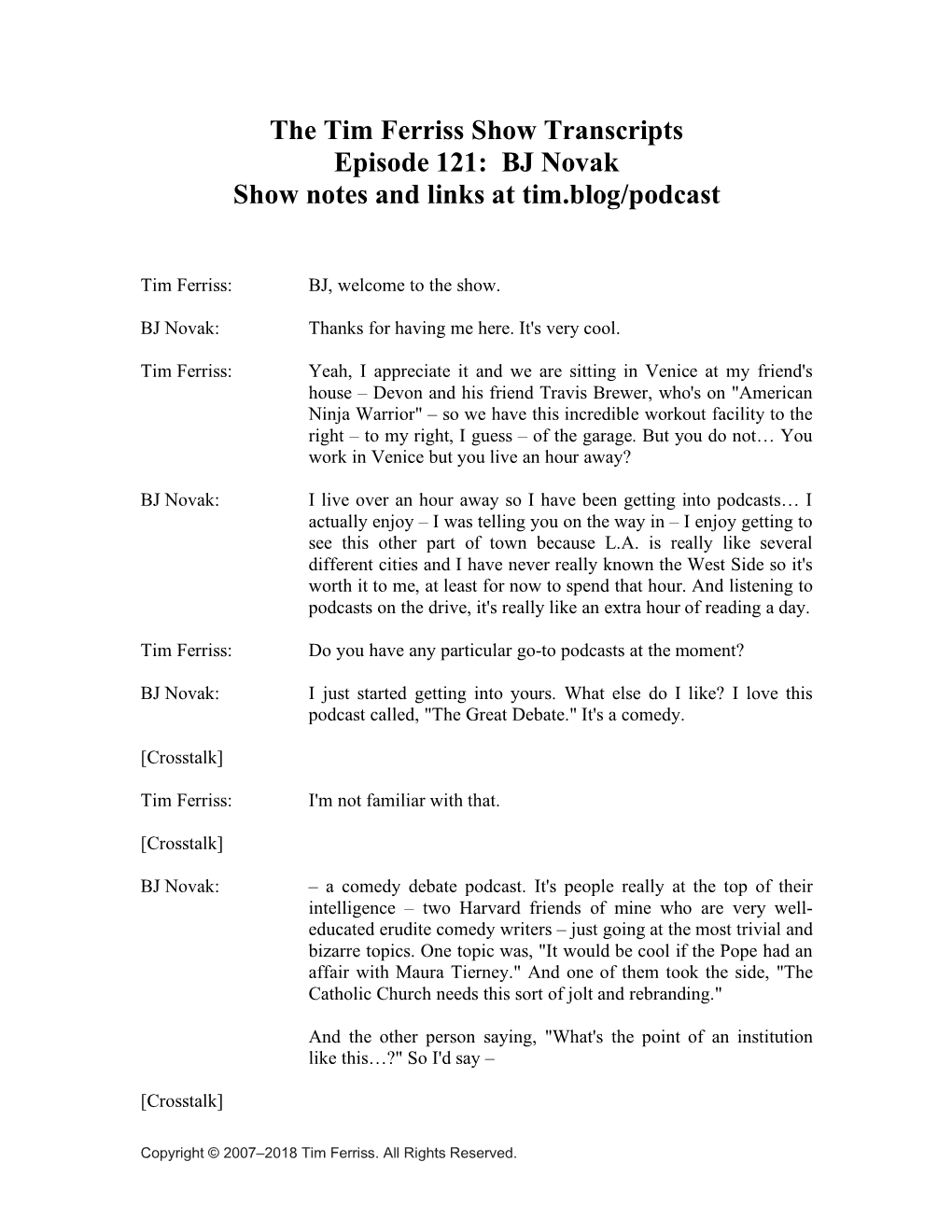 The Tim Ferriss Show Transcripts Episode 121: BJ Novak Show Notes and Links at Tim.Blog/Podcast