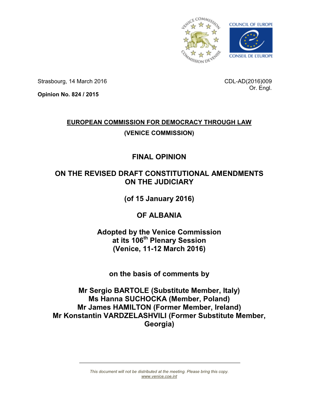 FINAL OPINION on the REVISED DRAFT CONSTITUTIONAL AMENDMENTS on the JUDICIARY (Of 15 January 2016) of ALBANIA Adopted by the V