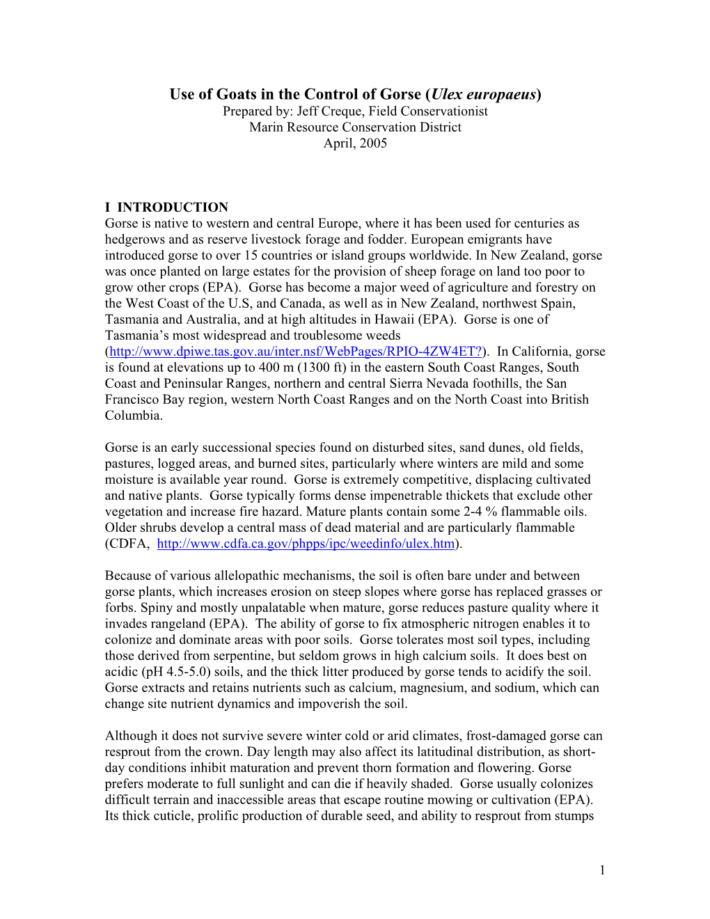 Use of Goats in the Control of Gorse (Ulex Europaeus) Prepared By: Jeff Creque, Field Conservationist Marin Resource Conservation District April, 2005
