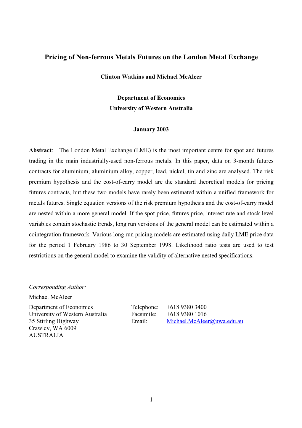 Modelling Futures Prices, Returns and Volatility in Markets For