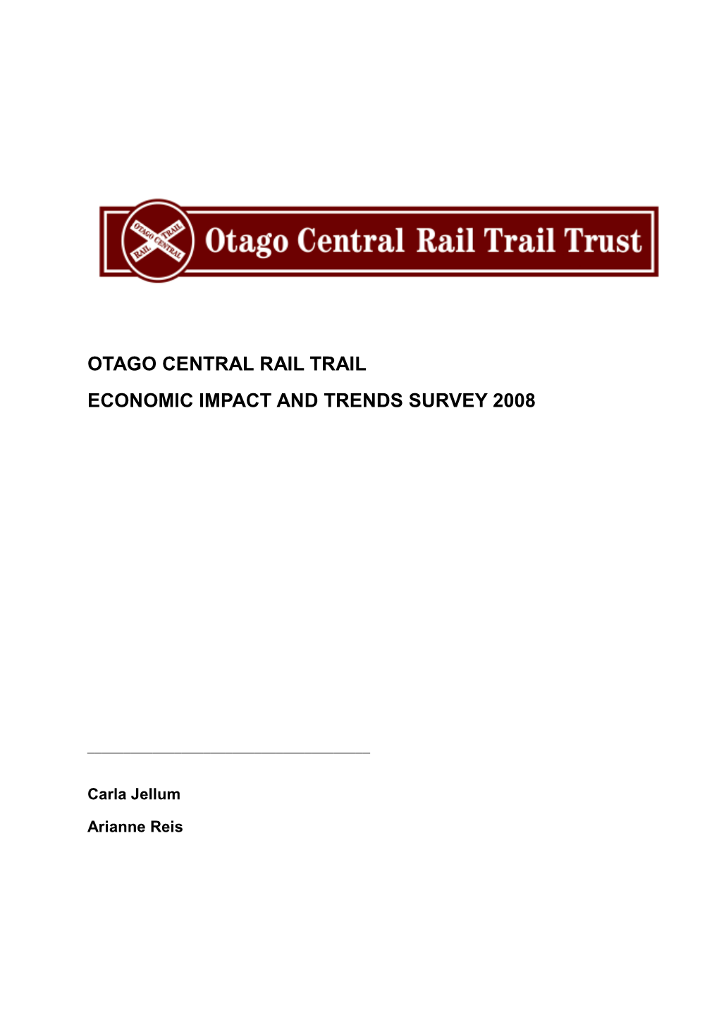 Otago Central Rail Trail Economic Impact and Trends Survey 2008