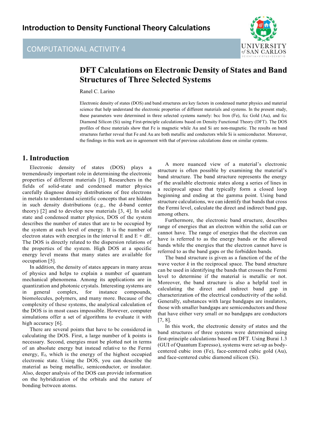 DFT Calculations on Electronic Density of States and Band Structures of Three Selected Systems Ranel C