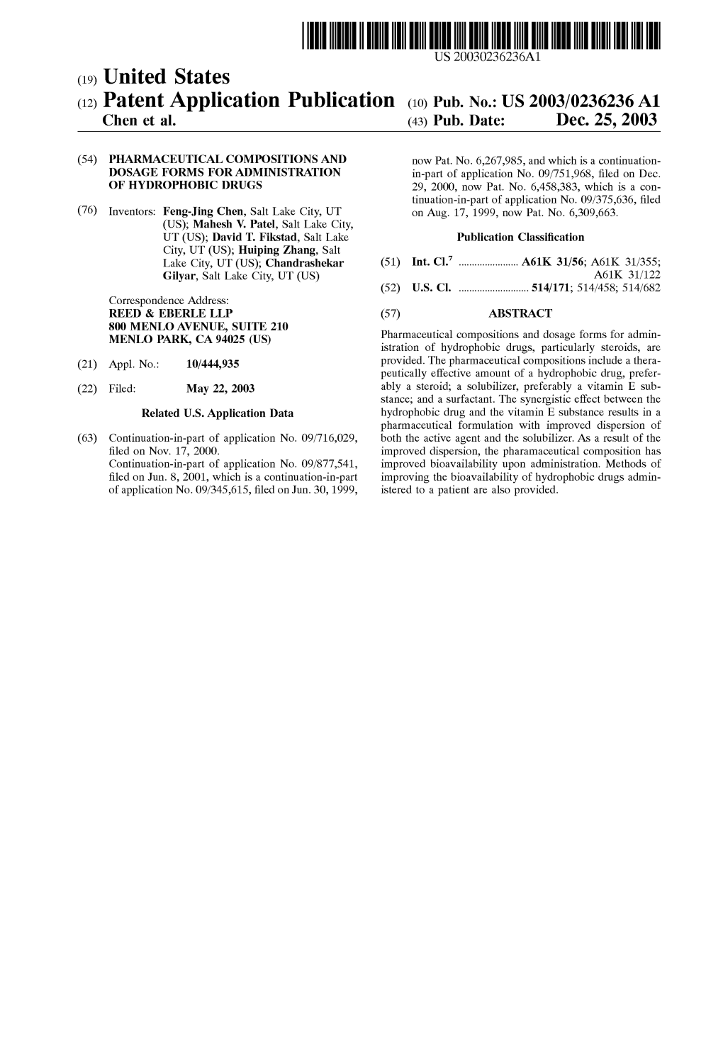 (12) Patent Application Publication (10) Pub. No.: US 2003/0236236A1 Chen Et Al