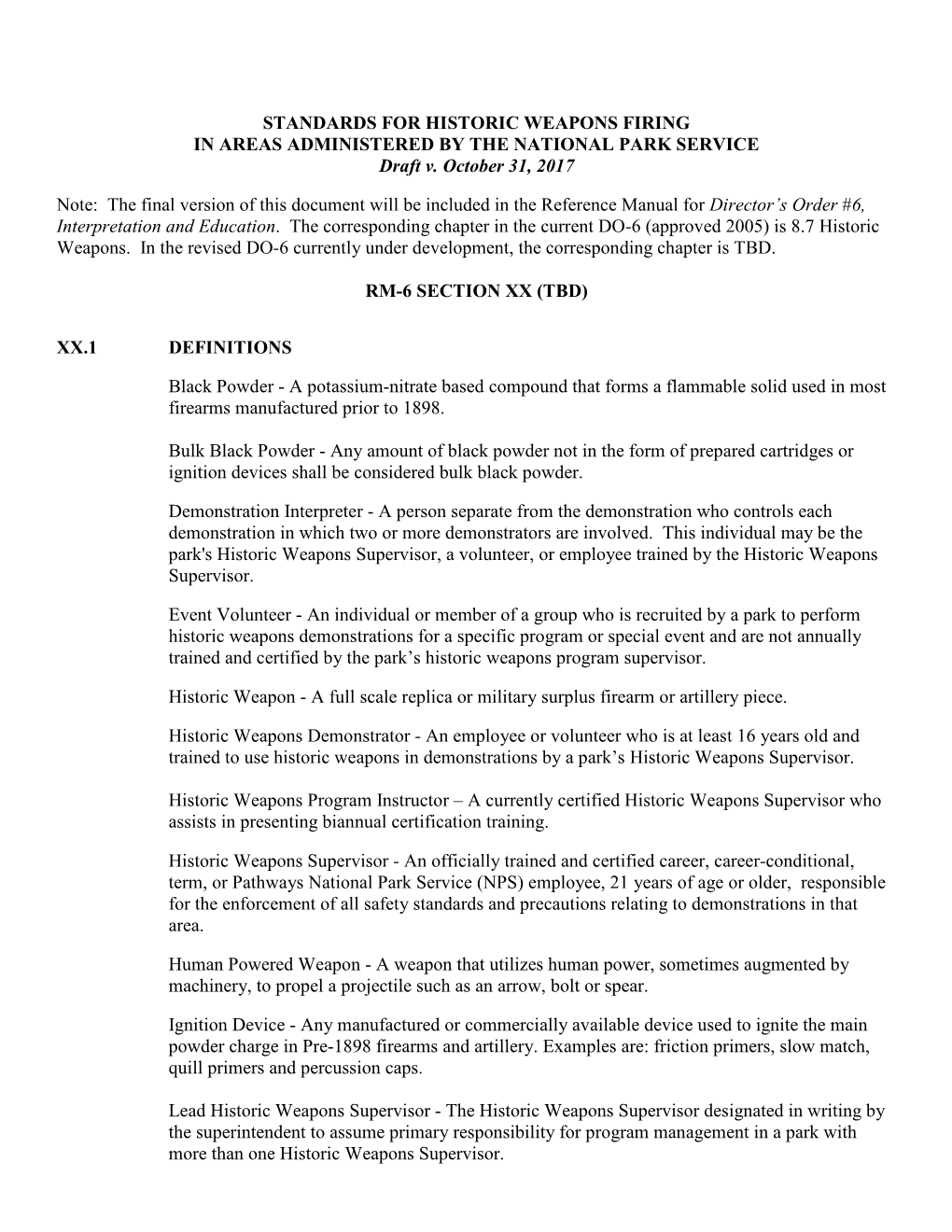 STANDARDS for HISTORIC WEAPONS FIRING in AREAS ADMINISTERED by the NATIONAL PARK SERVICE Draft V