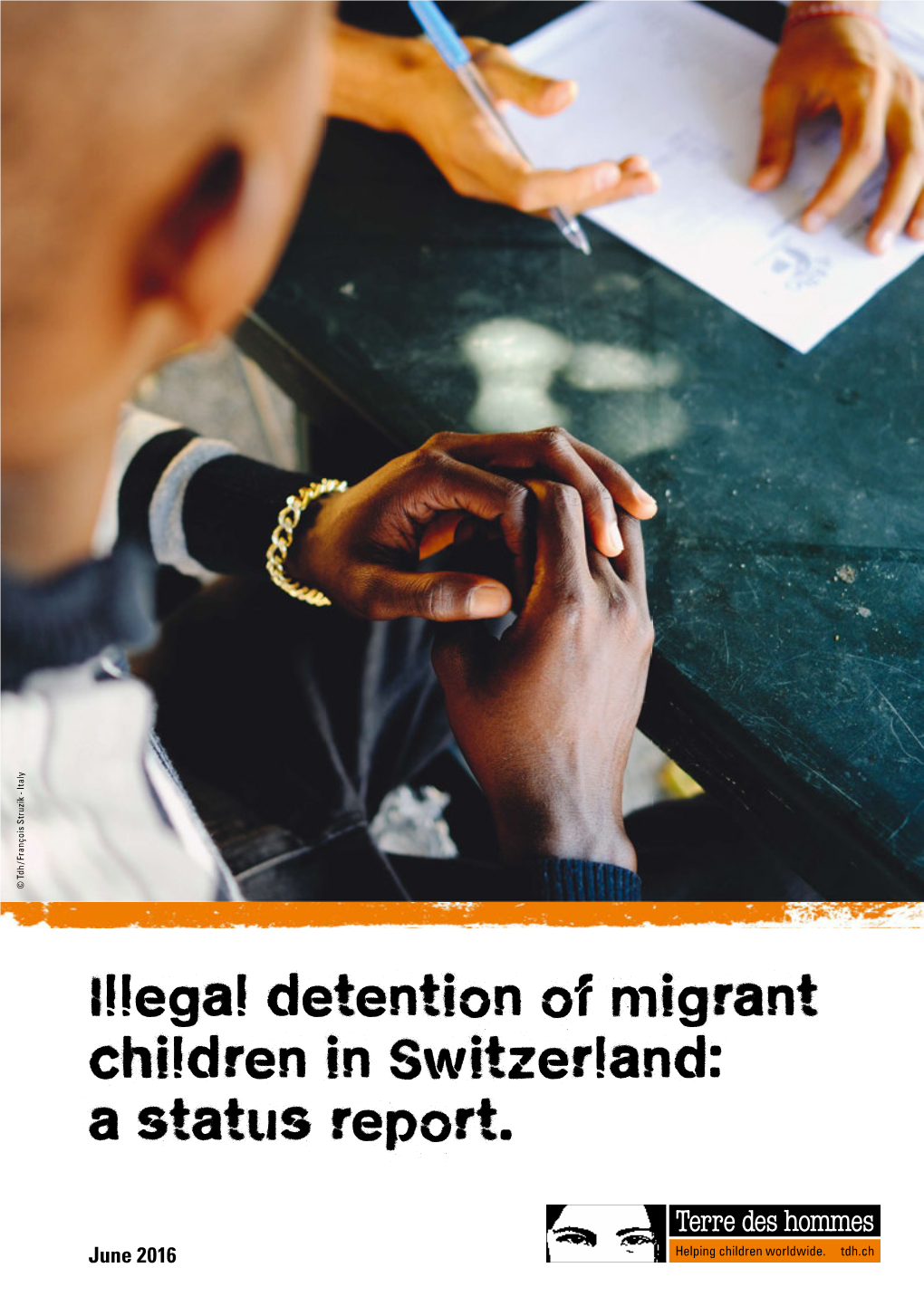 Illegal Detention of Migrant Children in Switzerland: a Status Report