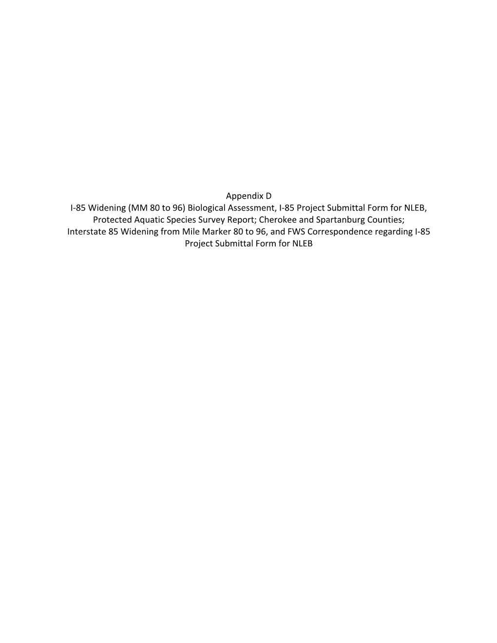 Appendix D I-85 Widening (MM 80 to 96) Biological Assessment, I-85