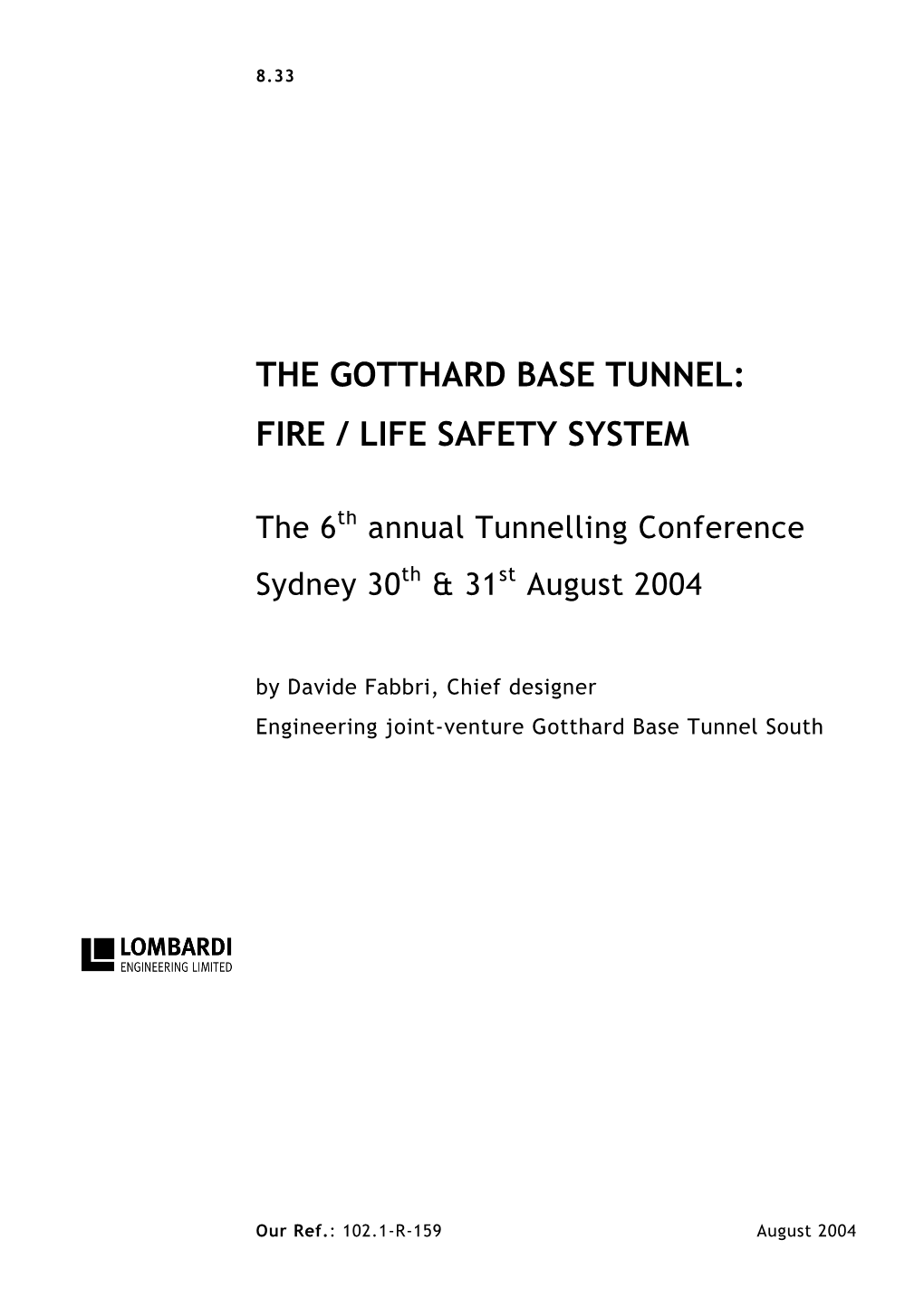 The Gotthard Base Tunnel: Fire / Life Safety System