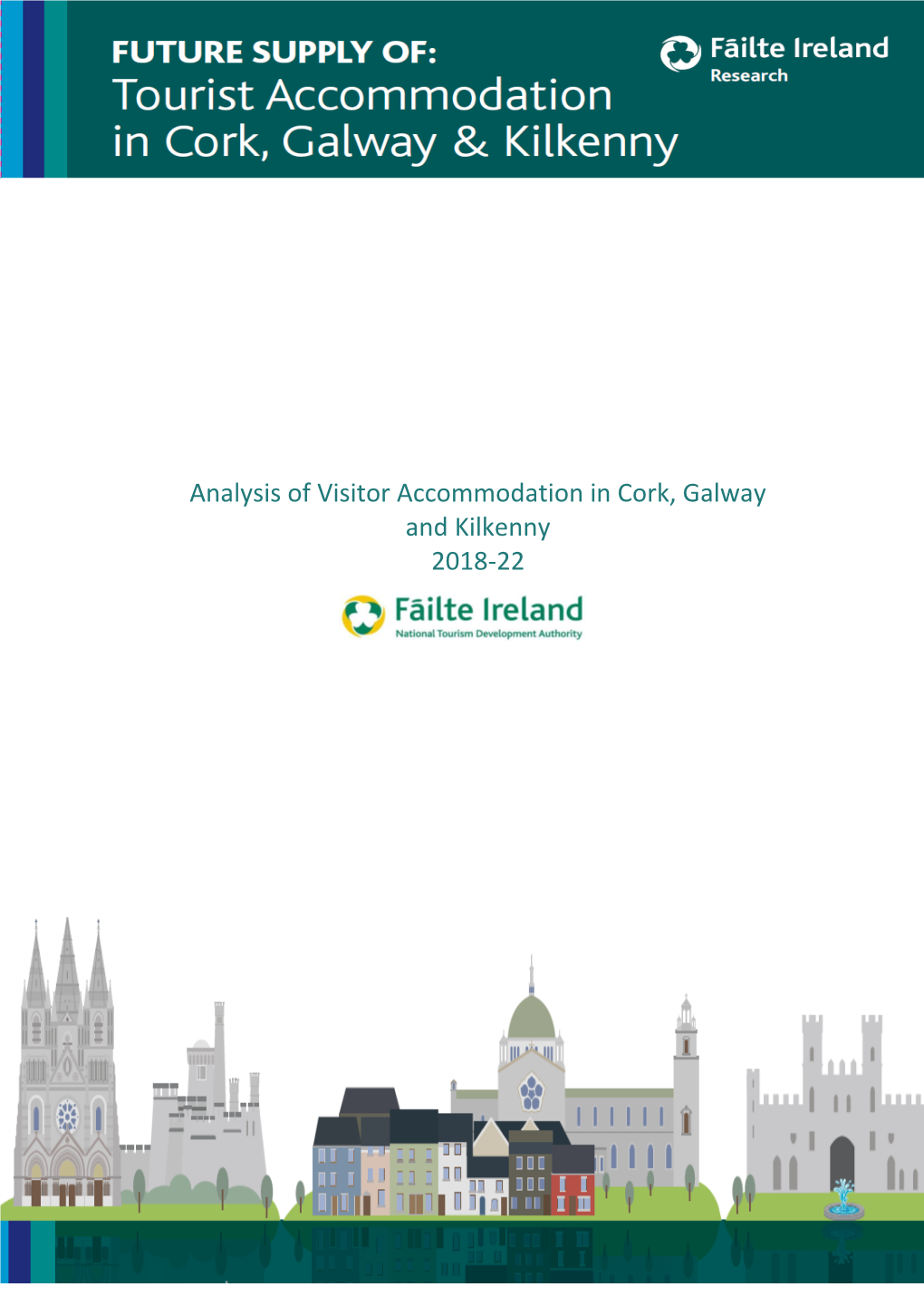 A Study of Tourist Accommodation in Cork, Galway & Kilkenny