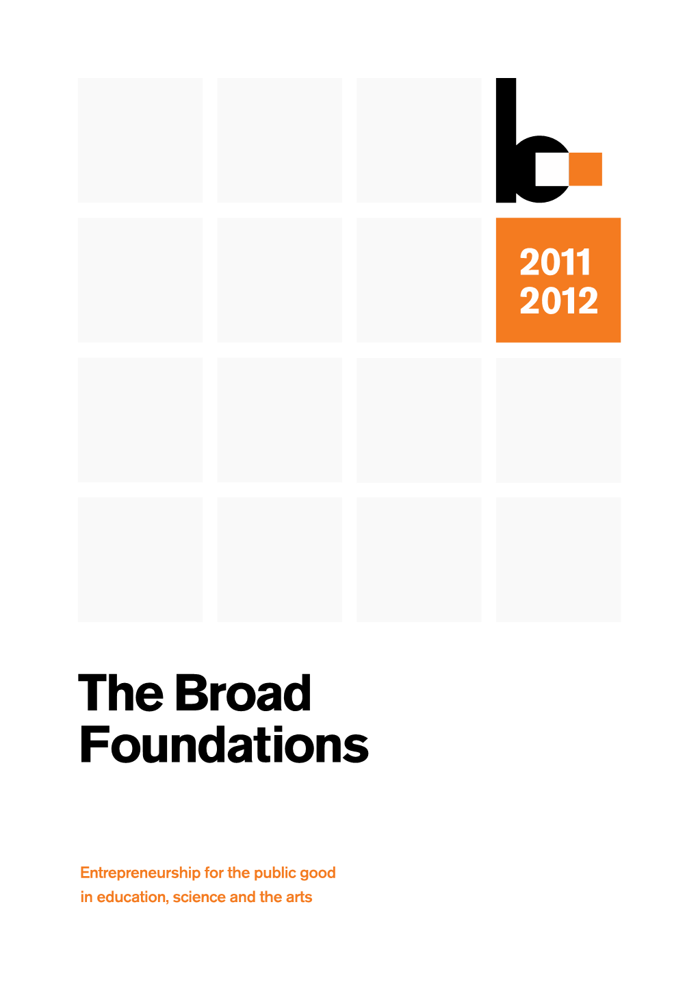 The Broad Foundations