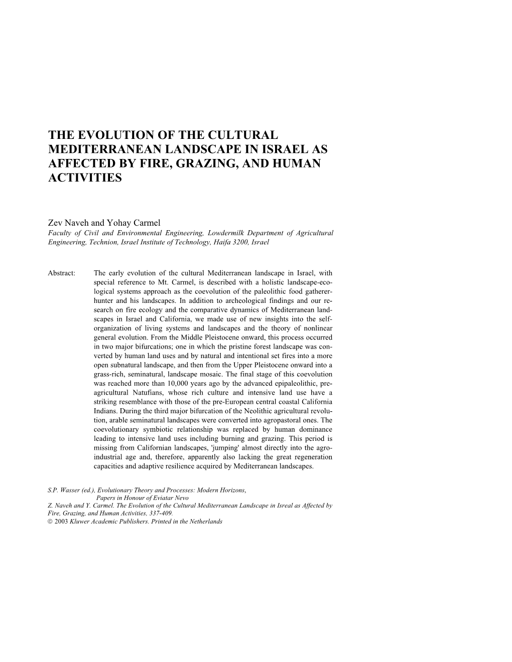 The Evolution of the Cultural Mediterranean Landscape in Israel As Affected by Fire, Grazing, and Human Activities