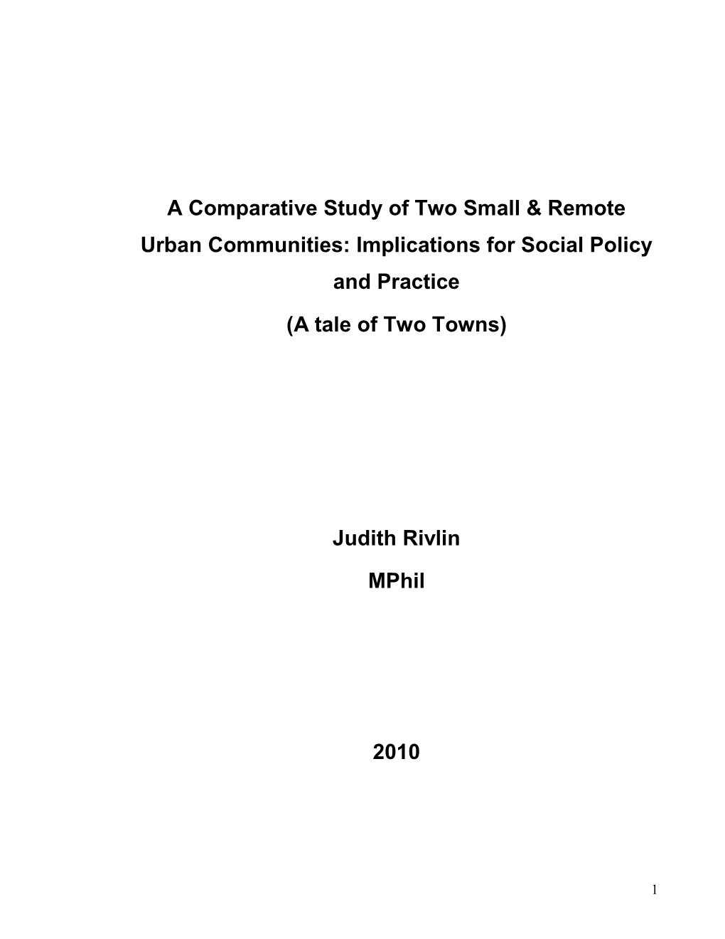 A Comparative Study of Two Small & Remote Urban Communities