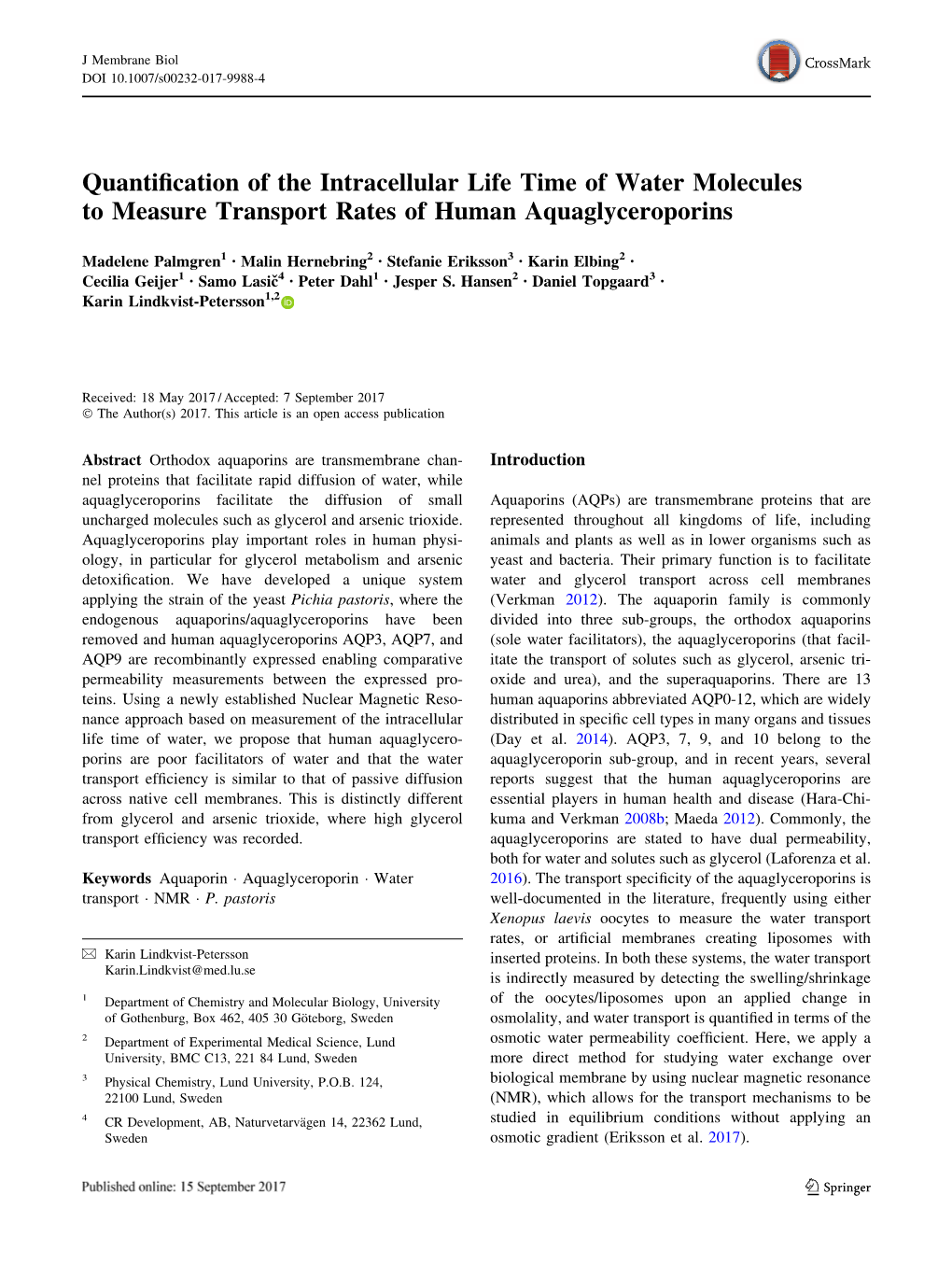 Quantification of the Intracellular Life Time of Water Molecules To