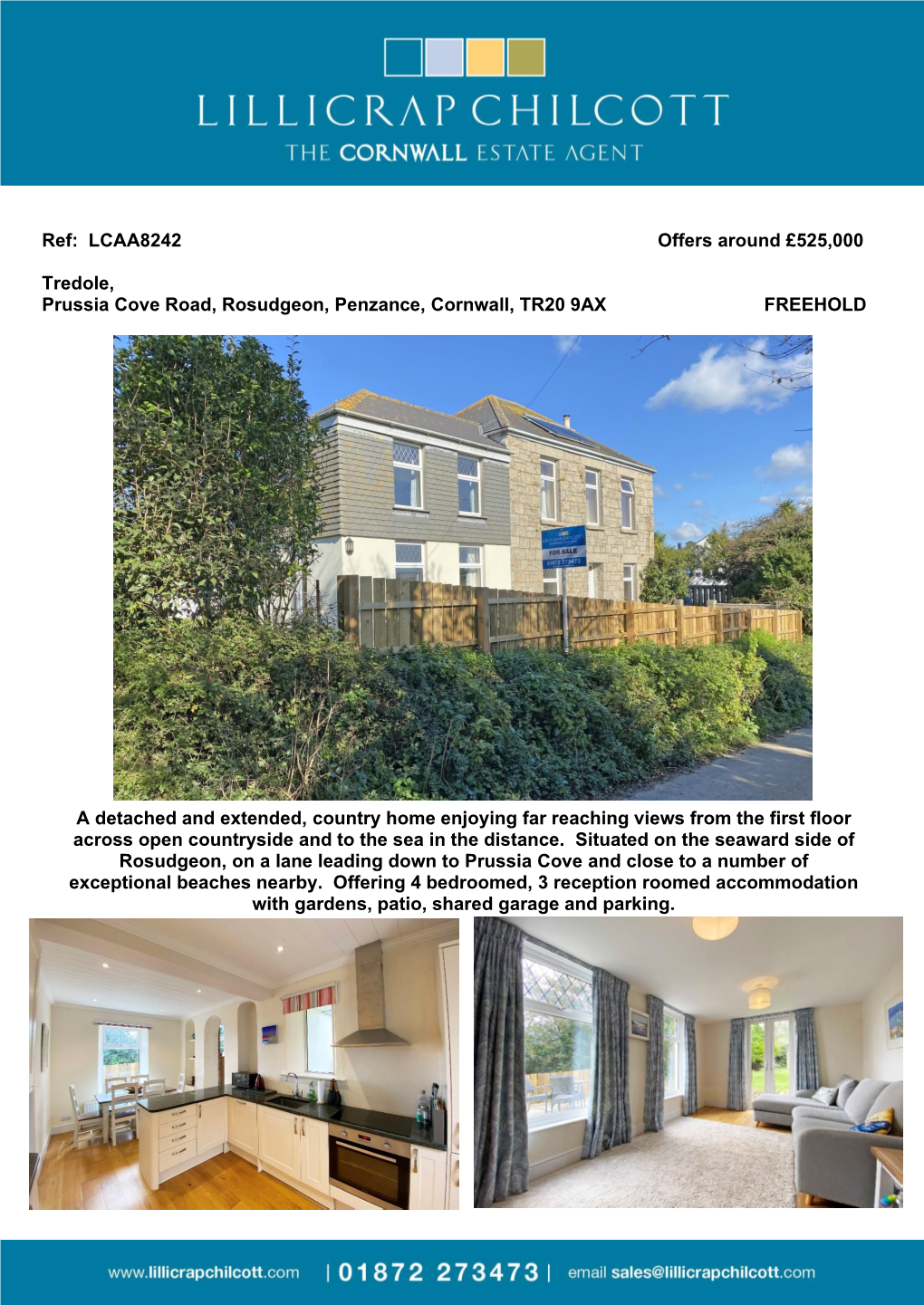 LCAA8242 Offers Around £525000 Tredole, Prussia Cove Road, Rosudgeon, Penzance, Cornwall, TR20 9AX FREEHOLD a Detac