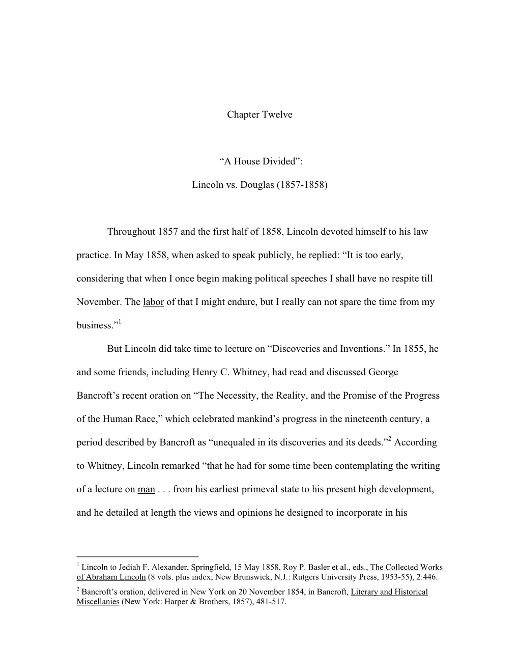 Chapter Twelve “A House Divided”: Lincoln Vs. Douglas (1857-1858