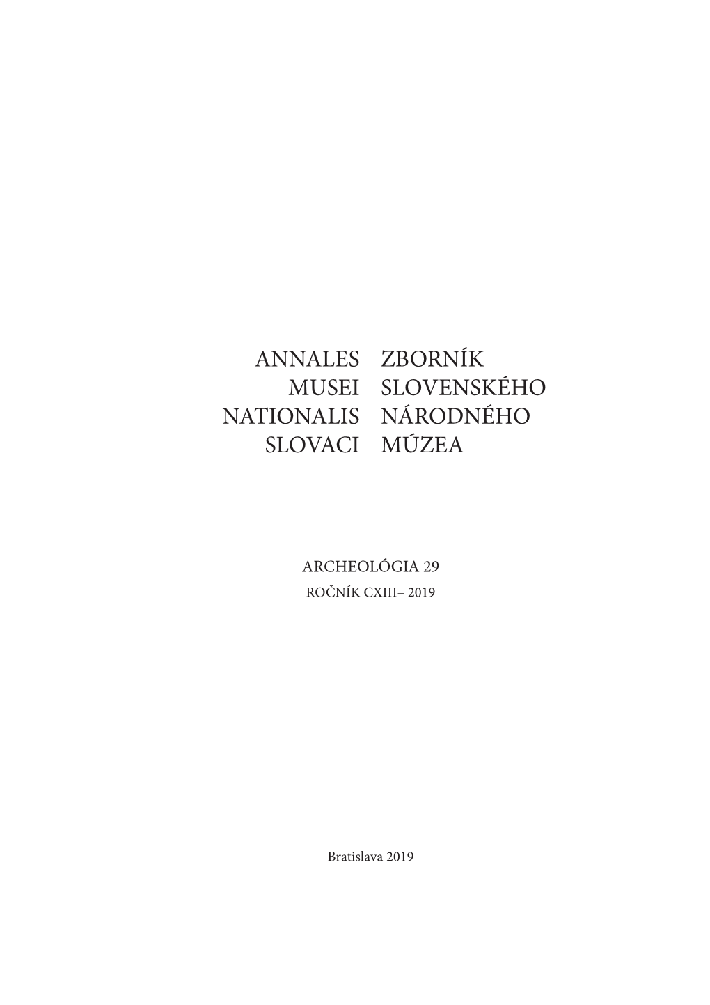 Annales Musei Nationalis Slovaci Zborník Slovenského Národného Múzea