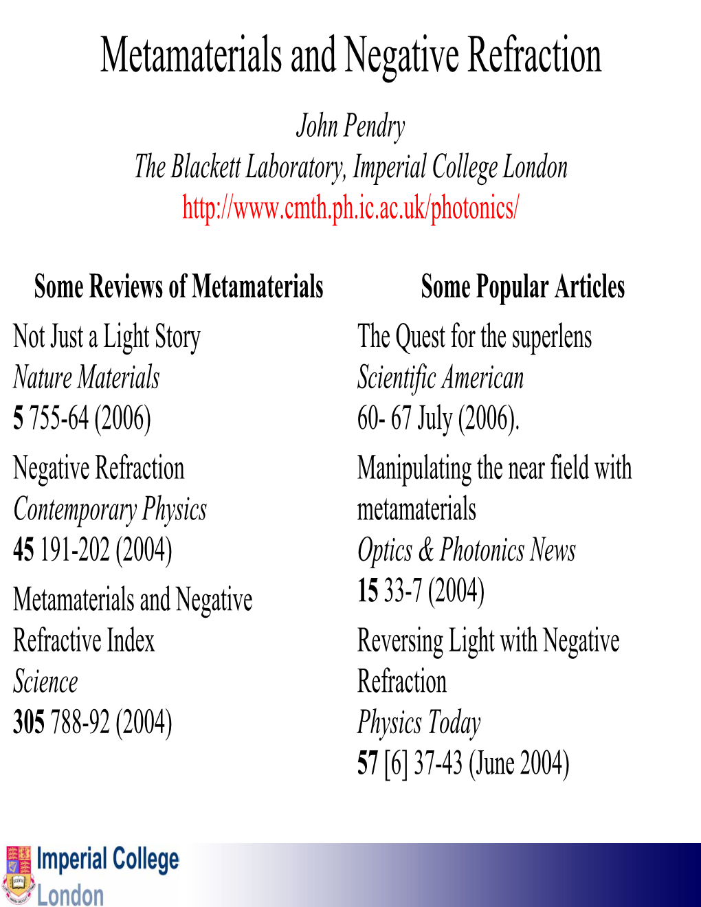 Metamaterials and Negative Refraction