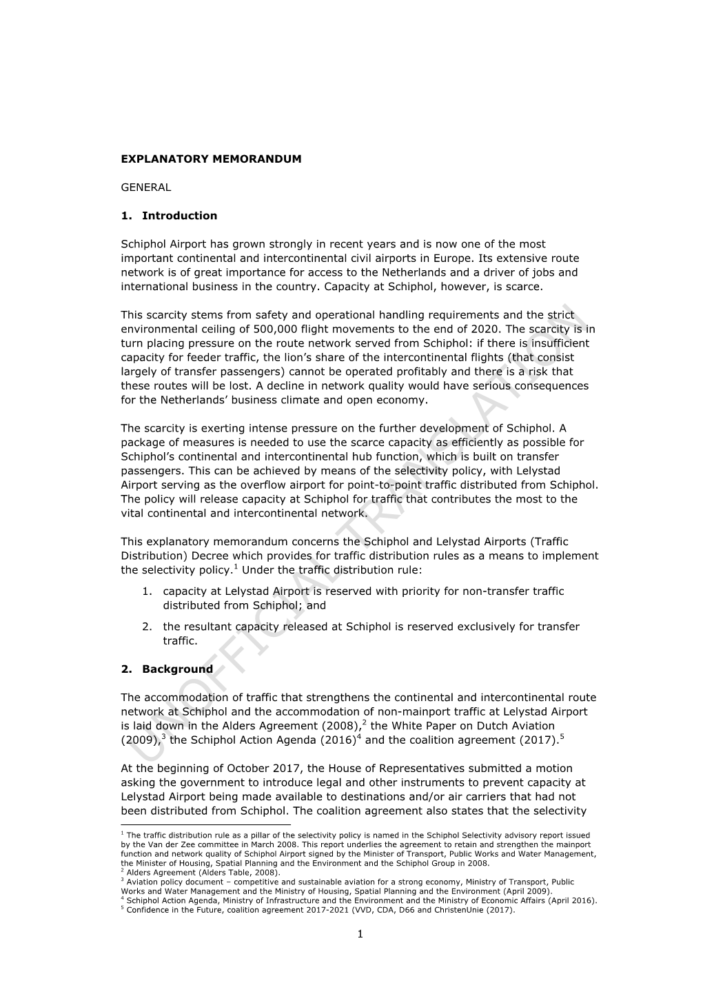 1 EXPLANATORY MEMORANDUM GENERAL 1. Introduction Schiphol