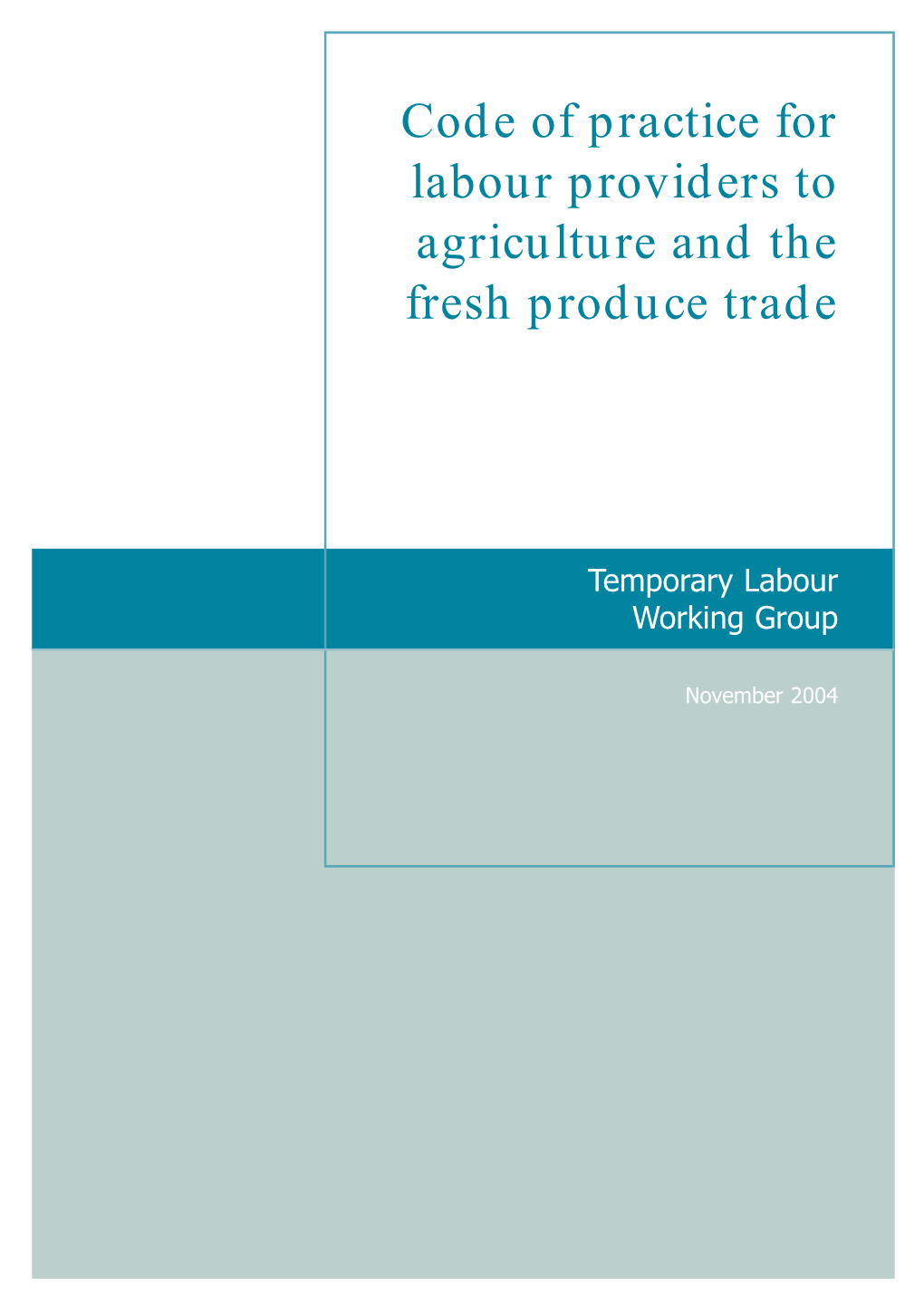 Code of Practice for Labour Providers to Agriculture and the Fresh Produce Trade