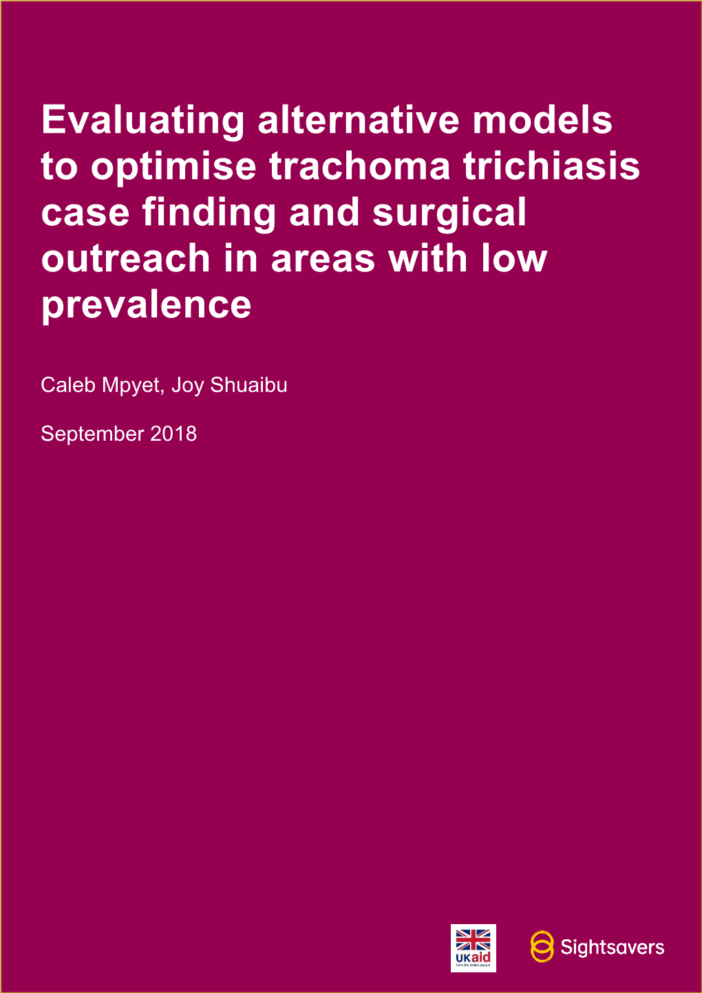 Evaluating Alternative Models to Optimise Trachoma Trichiasis Case Finding and Surgical Outreach in Areas with Low Prevalence
