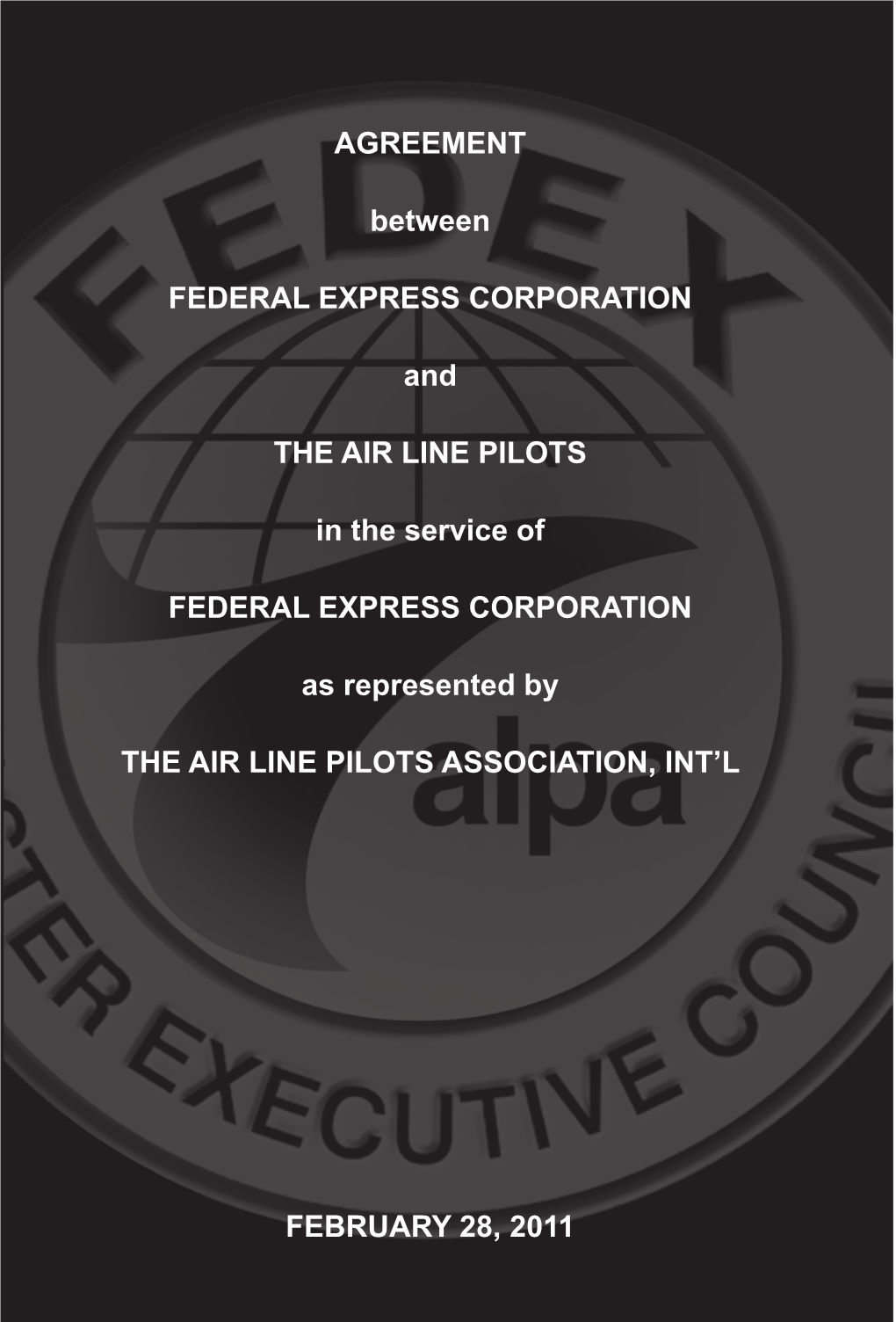 Agreement Between Federal Express Corporation and the Association, Whichever Occurs Sooner