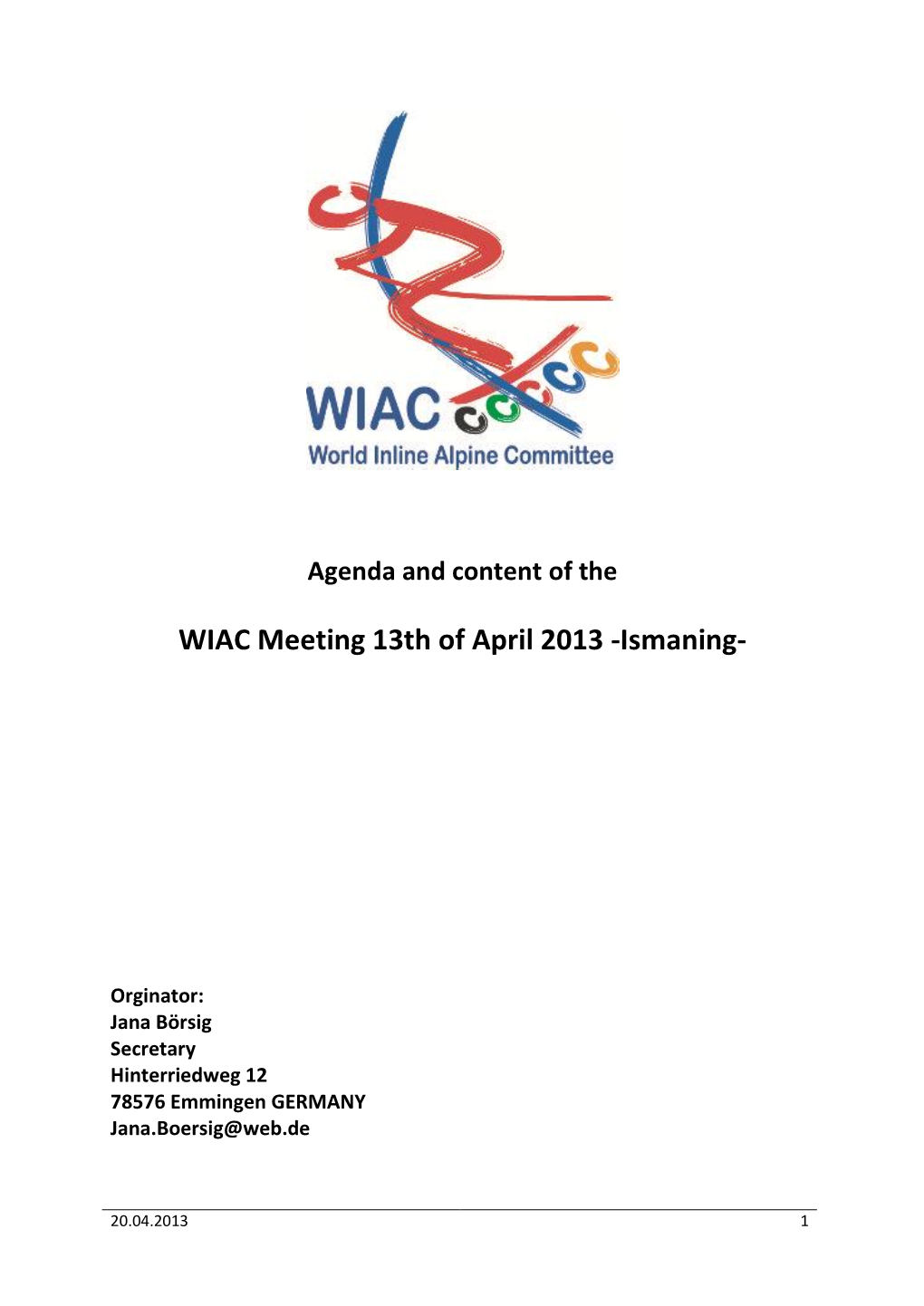 WIAC Meeting 13Th of April 2013 -Ismaning