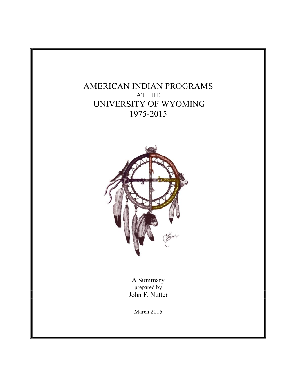 American Indian Programs at the University of Wyoming 1975-2015