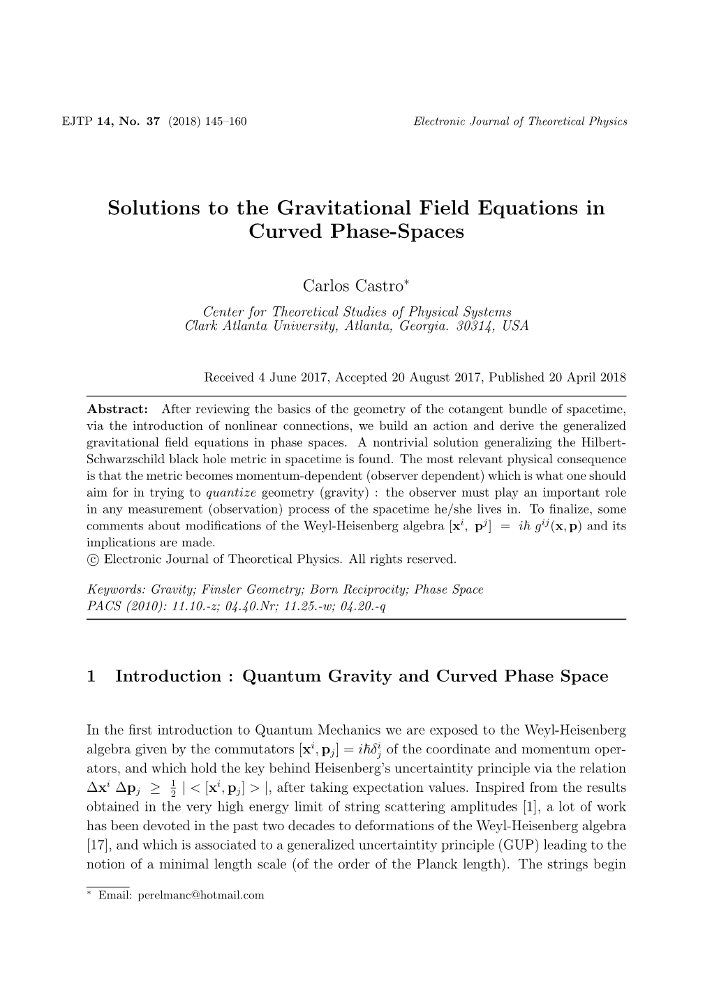 Solutions to the Gravitational Field Equations in Curved Phase-Spaces